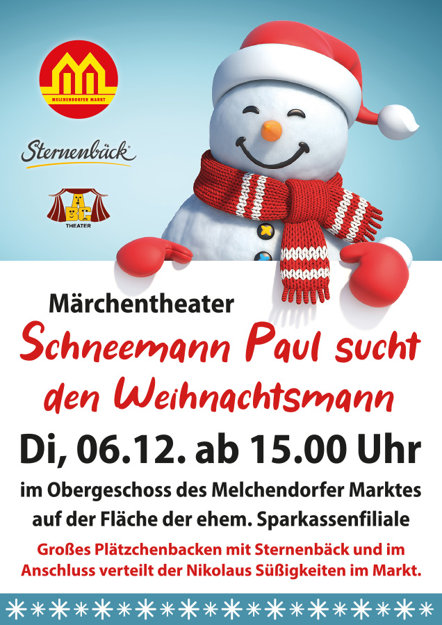 Märchentheater am Nikolaustag "Schneemann Paul sucht den Weihnachtsmann" - 06.12.2022 ab 15.00 Uhr im Melchendorfer Markt